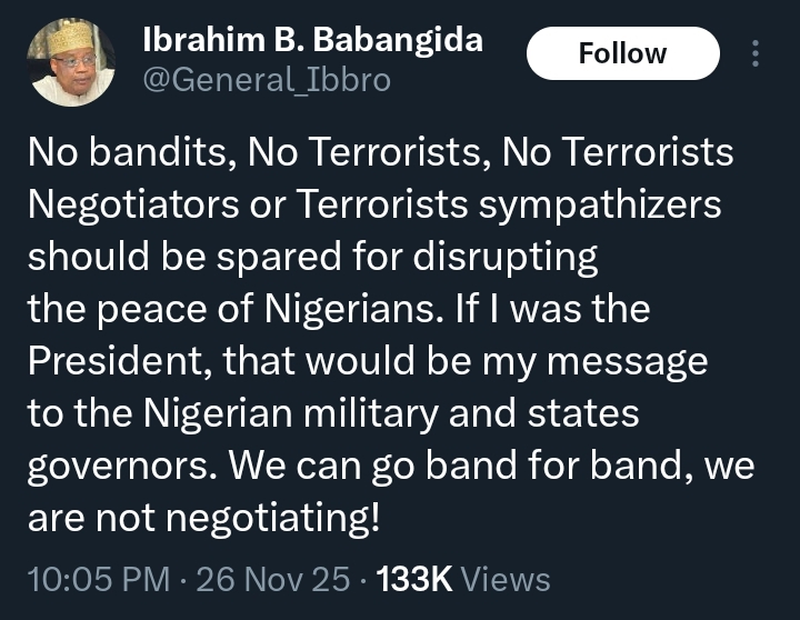Screenshot of General Ibrahim Babangida's X (formerly Twitter) post urging no negotiations with criminals.